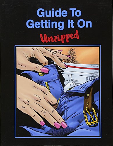 Imagen de archivo de Guide To Getting It On: Unzipped a la venta por Goodwill