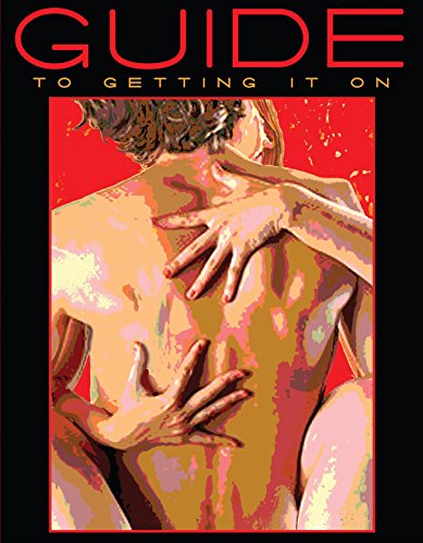 Imagen de archivo de Guide to Getting It on: A Book about the Wonders of Sex a la venta por ThriftBooks-Atlanta