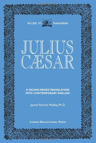 Stock image for Julius Caesar: Original text and facing-pages translation into contemporary English for sale by Better World Books