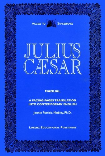 9781885564054: Julius Caesar Manual (Access to Shakespeare)