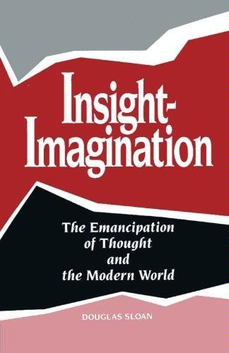 9781885580009: Insight-Imagination: The Emancipation of Thought and the Modern World