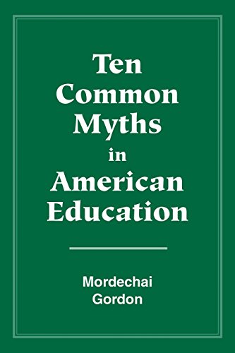 Stock image for Ten Common Myths in American Education for sale by Better World Books