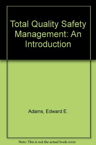 Stock image for Total Quality Safety Management: An Introduction for sale by Bay Used Books