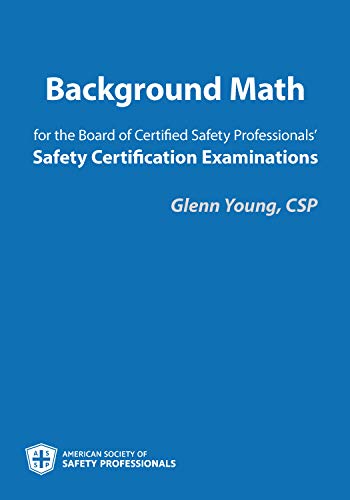 9781885581457: Background Math for the Board of Certified Safety Professionals' Safety Certification Examinations