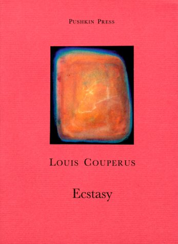Ecstacy (Old ISBN) (9781885586124) by Couperus, Louis