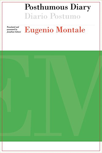 Posthumous Diary (Diario Postumo) (9781885586223) by Montale, Eugenio