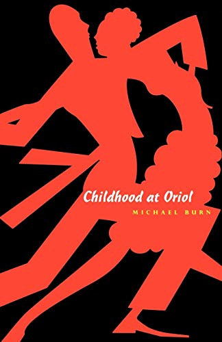 Stock image for Childhood at Oriol for sale by ThriftBooks-Atlanta