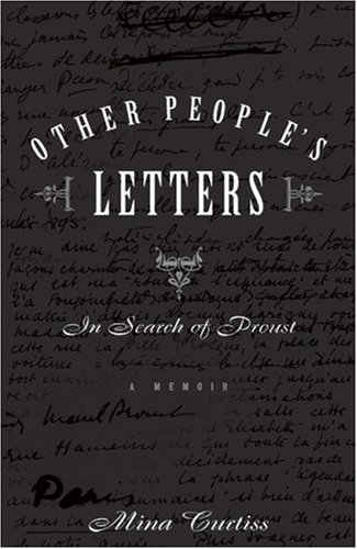 Beispielbild fr Other People's Letters: In Search of Proust zum Verkauf von More Than Words
