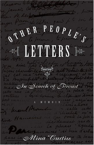 9781885586360: Other People's Letters: In Search of Proust