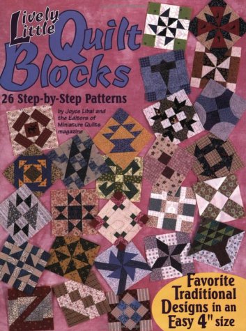 Beispielbild fr Lively Little Quilt Blocks: 26 Step-By-Step Patterns zum Verkauf von Wonder Book