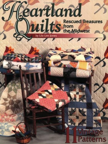 Stock image for Heartland Quilts : Rescued Treasures from the Midwest for sale by Better World Books