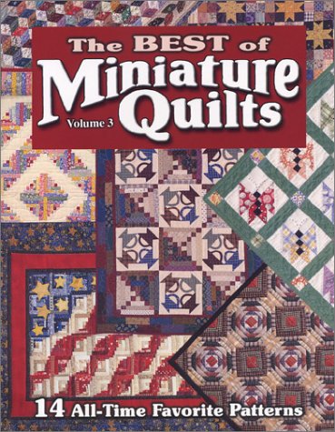 9781885588555: Title: The Best of Miniature Quilts Vol 3