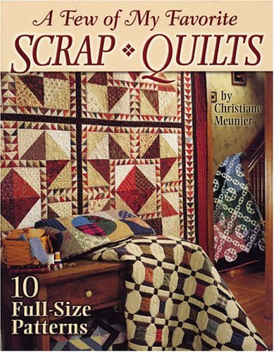 Stock image for A Few of My Favorite Scrap Quilts for sale by BooksRun