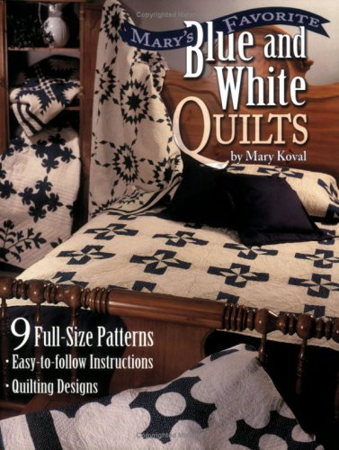 Beispielbild fr Mary's Favorite Blue and White Quilts zum Verkauf von ThriftBooks-Atlanta