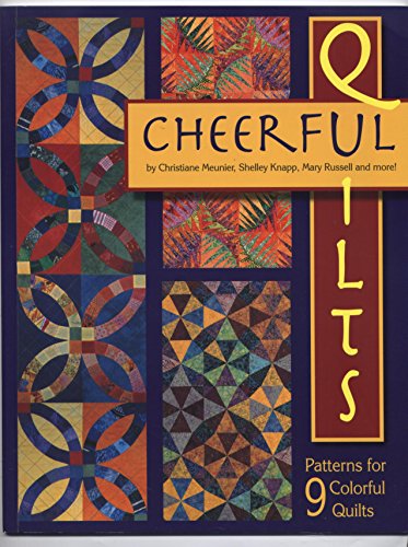 Cheerful Quilts (9781885588715) by Christiane Meunier; Shelley Knapp; Mary Russell