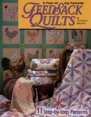 Stock image for A Few of My Favorite Feedsack Quilts for sale by Toscana Books