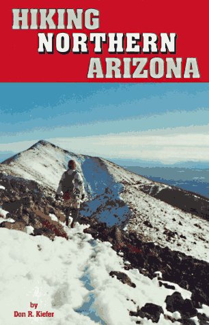 Stock image for Hiking Northern Arizona for sale by ThriftBooks-Atlanta