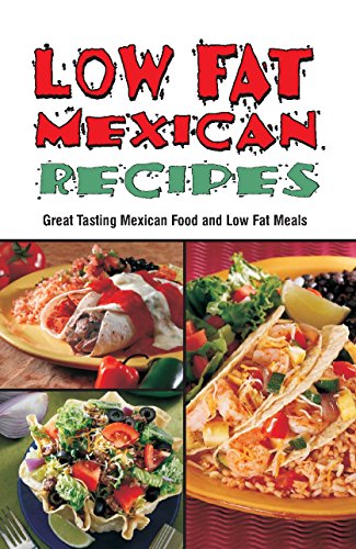 Stock image for Low Fat Mexican Recipes for sale by Better World Books