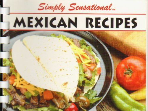 Stock image for Mexican Recipes (Simply Sensational) for sale by Wonder Book