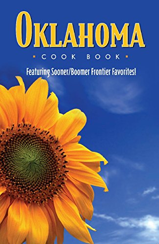 Stock image for Oklahoma Cookbook (Cooking Across America Cook Book Series) for sale by boyerbooks