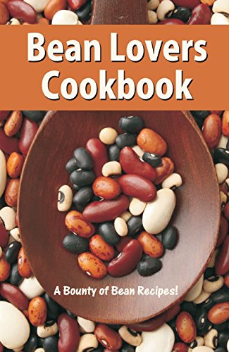 Stock image for Bean Lovers Cook Book: A Bounty of Bean Recipes for sale by Jenson Books Inc