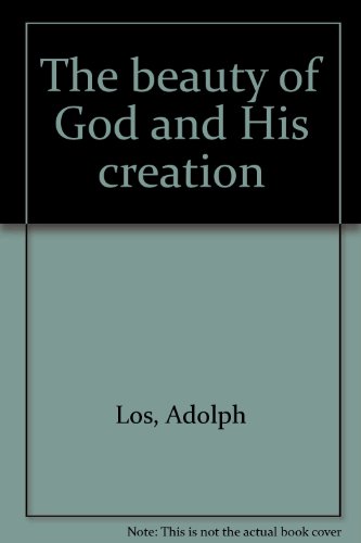 9781885591258: Title: The beauty of God and His creation