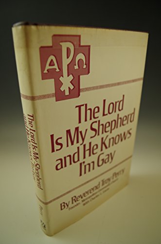 9781885591456: Title: The Lord Is My Shepherd and He Knows Im Gay