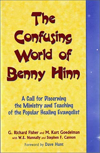 Stock image for The Confusing World of Benny Hinn for sale by Front Cover Books