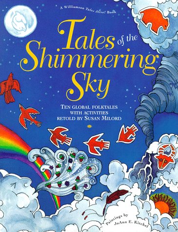 9781885593016: Tales of the Shimmering Sky: Ten Global Folktales with Activities (Williamson Tales Alive Books)
