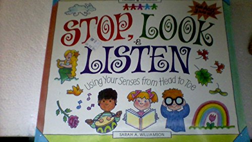 Beispielbild fr Stop, Look, and Listen : Using Your Senses from Head to Toe zum Verkauf von Better World Books