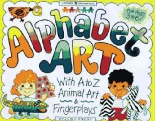 Beispielbild fr Alphabet Art: With A-Z Animal Art & Fingerplays (Williamson Little Hands Series) zum Verkauf von Wonder Book