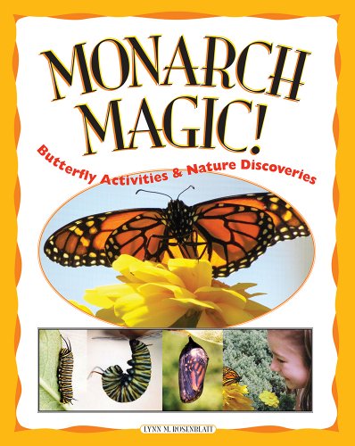 Stock image for Monarch Magic! Butterfly Activities & Nature Discoveries for sale by Bayside Books