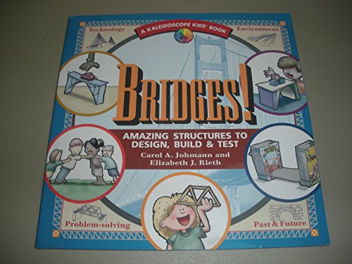 Imagen de archivo de Bridges! Amazing Structures (Kaleidoscope Kids) a la venta por SecondSale