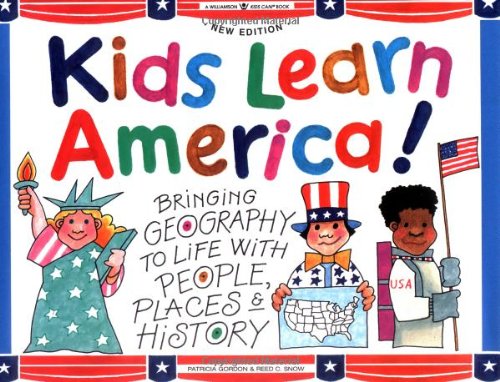 Beispielbild fr Kids Learn America!: Bringing Geography to Life With People, Places & History (Williamson Kids Can!) zum Verkauf von SecondSale