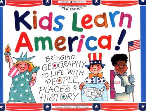9781885593313: Kids Learn America!: Bringing Geography to Life With People, Places & History
