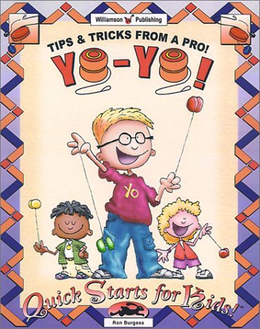 Stock image for Yo-Yo!: Tips Tricks from a Pro (Quick Starts for Kids!) for sale by Front Cover Books