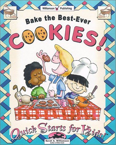 Beispielbild fr Bake the Best Ever Cookies! (Quick Starts for Kids!) zum Verkauf von Wonder Book