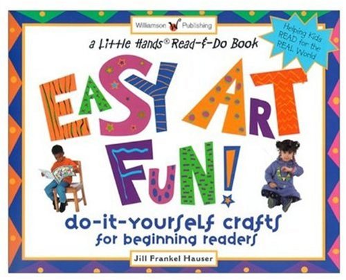 Stock image for Easy Art Fun! : Do-It-Yourself Crafts for Beginning Readers for sale by Better World Books