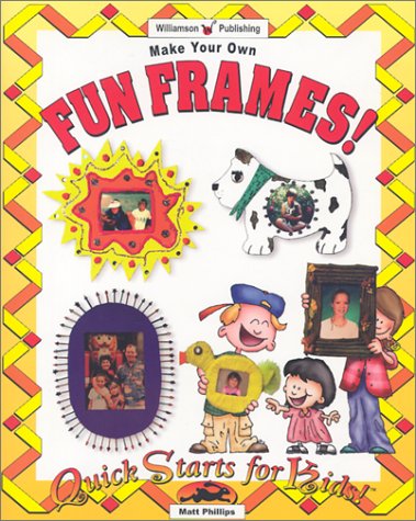 Beispielbild fr Make Your Own Fun Frames zum Verkauf von Better World Books