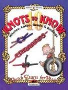 Stock image for 40 Knots to Know: Hitchs, Loops, Bends and Binding (Quick Starts for Kids!) for sale by Front Cover Books