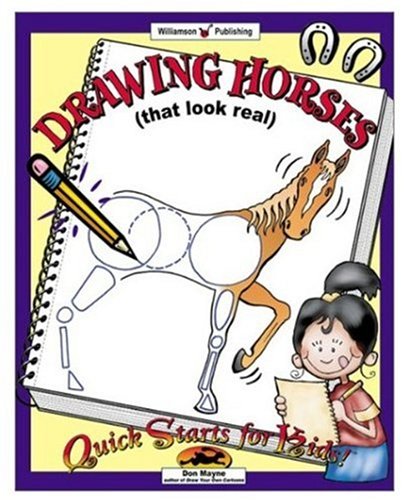 Imagen de archivo de Drawing Horses: (That Look Real!) (Quick Starts for Kids!) a la venta por Wonder Book