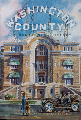 Beispielbild fr Washington County: A Centennial History zum Verkauf von Once Upon A Time Books