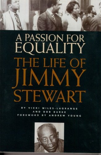 Imagen de archivo de A Passion for Equality: The Life of Jimmy Stewart a la venta por ThriftBooks-Atlanta