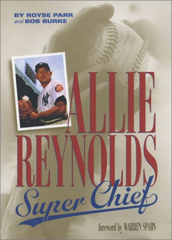 Stock image for Allie Reynolds: Super Chief for sale by Front Cover Books