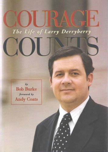 Courage Counts: The Life of Larry Derryberry (Oklahoma Trackmaker Series) (9781885596369) by Bob Burke; Oklahoma Heritage Association