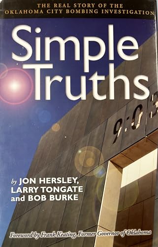 Beispielbild fr Simple Truths: The Real Story of the Oklahoma City Bombing Investigation (Oklahoma Horizons) zum Verkauf von SecondSale