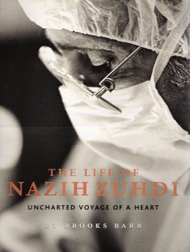Beispielbild fr The Life of Nazih Zuhdi : Uncharted Voyage of a Heart zum Verkauf von Better World Books