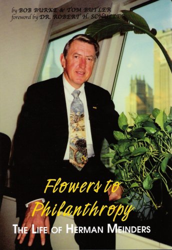 9781885596444: Title: Flowers to Philanthropy The Life of Herman Meinder