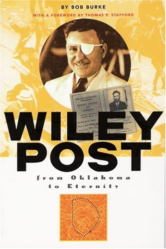 Stock image for Wiley Post; From Oklahoma to Eternity for sale by Once Upon A Time Books