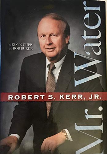 9781885596512: Robert S. Kerr, Jr : Mr. Water